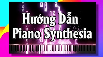 Hướng Dẫn Làm Video Piano Synthesia Với Keysight và FL Studio