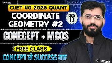 CUET 2026 Quantitative Aptitude | COORDINATE GEOMETRY | Most Expected MCQs | Free Class 🚀