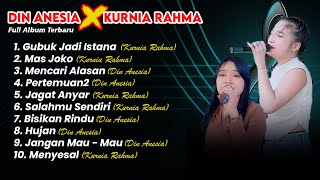 Gubuk Jadi Istana Kurnia Rahma X Din Anesia  Album Terbaru
