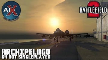 Battlefield 2: AIX 2.0 - Archipelago Revisit | 64 Bot Singleplayer