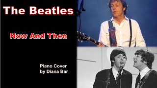 The Beatles - Now And Then - Piano Cover by Diana Bar + Sheet Music (PDF, digital)