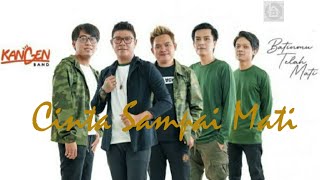 Cinta Sampai Mati - Kangen Band (Video Lirik Cover by @Rumah Lirik) chords