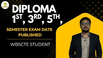 Diploma 1st, 3rd, 5th Semester Exam Date Published | WBSCTE Student