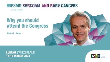 ESMO Sarcoma and Rare Cancers 2024: Robin L. Jones on why you should attend the Congress