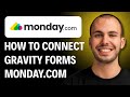 How To Connect Gravity Forms On Wordpress To Monday.com [2026 GUIDE]