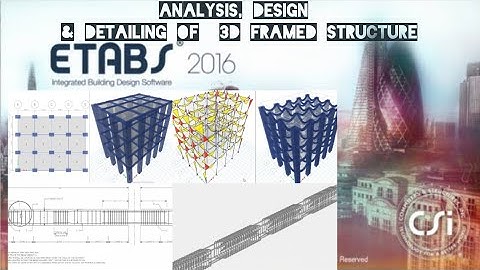 Analysis ,Design &Detailing of 3D framed structure in ETABS for beginner level.