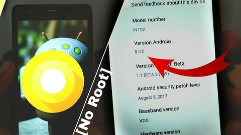 How to Install Android 8.0 Oreo Any Android Device Without Root