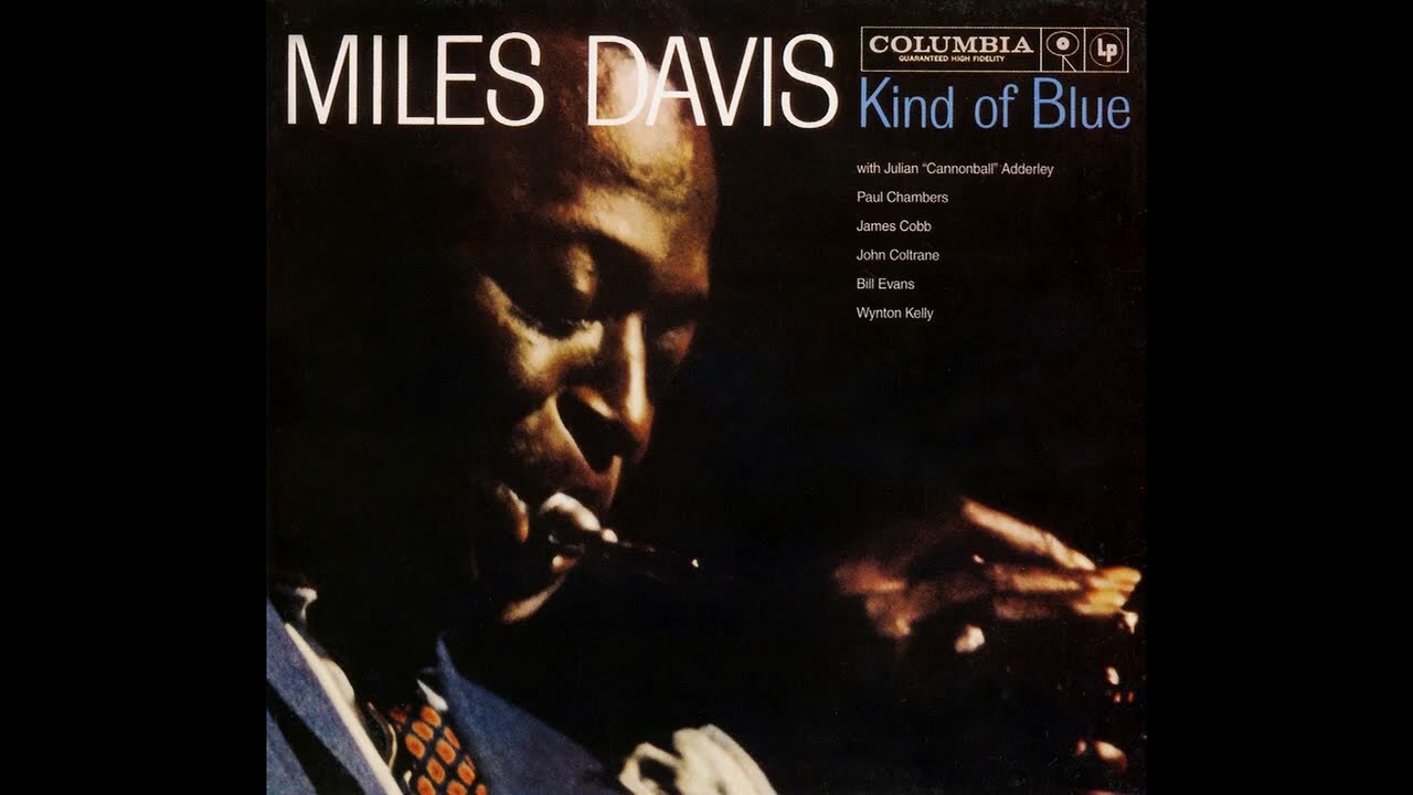 Miles Davis - Kind of Blue (Full Album) - YouTube