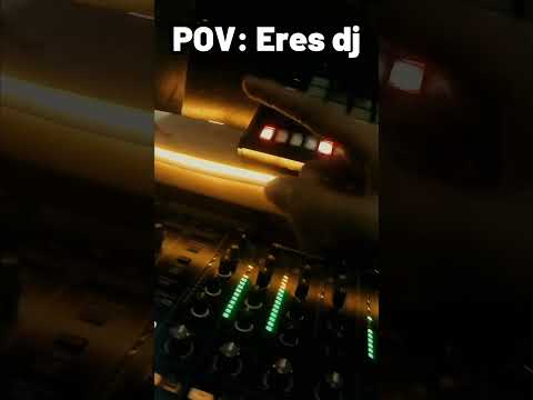 Pov: Eres dj