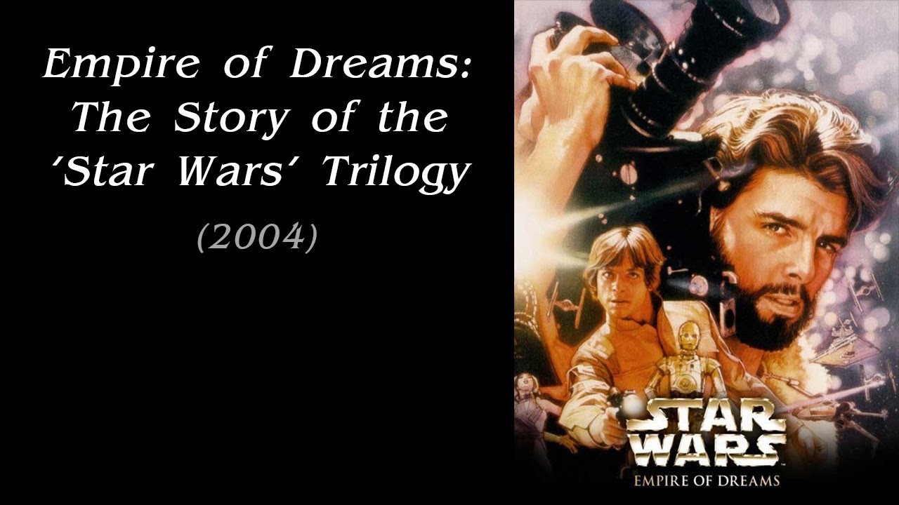Empire of Dreams: The Story of the Star Wars Trilogy Fragman kapak görseli