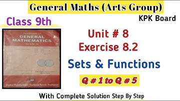 Arts Group Maths Class 9th| General Maths Unit 8 Exercise 8.2 kpk Board |Commutative Property|Sets
