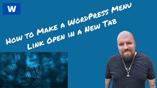 How to Make a WordPress Menu Link Open in a New Tab or Window #wordpresstutorial #wordpresstips