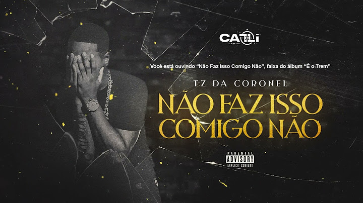 TZ da Coronel - Não Faz Isso Comigo Não ft. Victor WAO (Áudio Oficial) #Faixa12