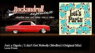 Louis Prima - Just a Gigolo / I Ain't Got Nobody (Medley) - Original Mix
