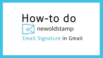 How To Create a Professional Email Signature in NEWOLDSTAMP for Gmail