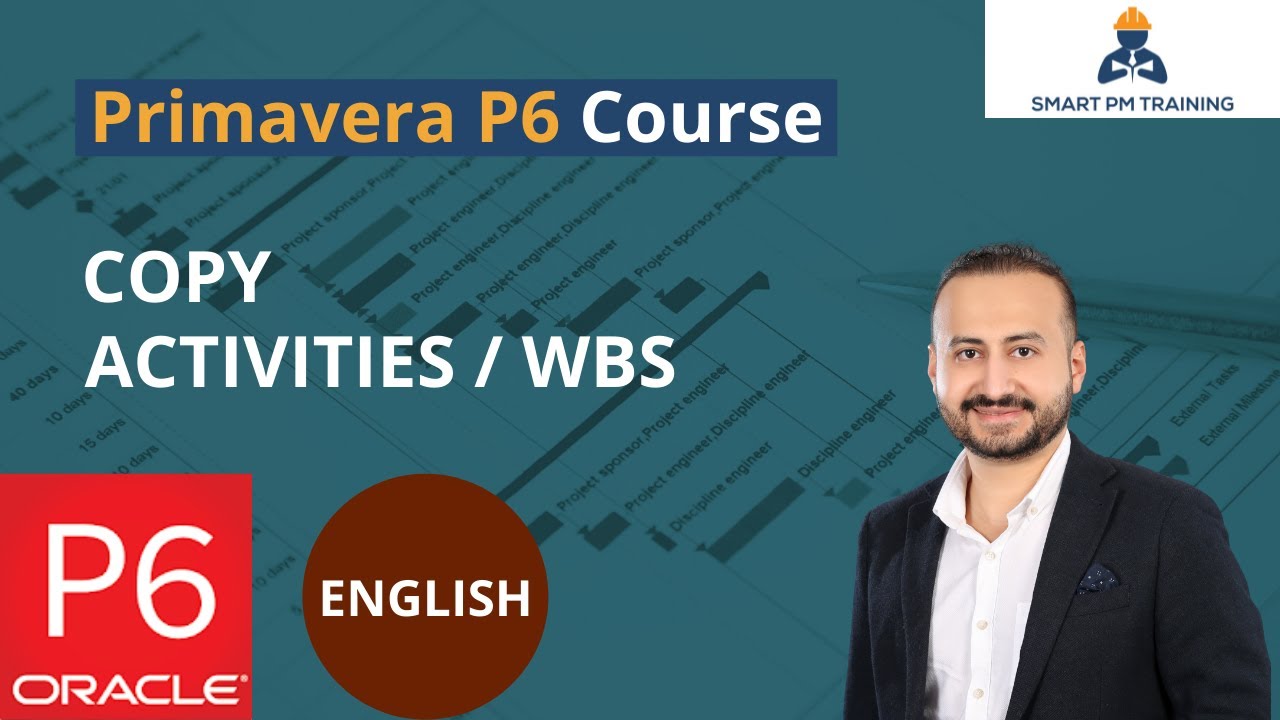 20.  Copy Activities, Relationships And Wbs In Primavera P6