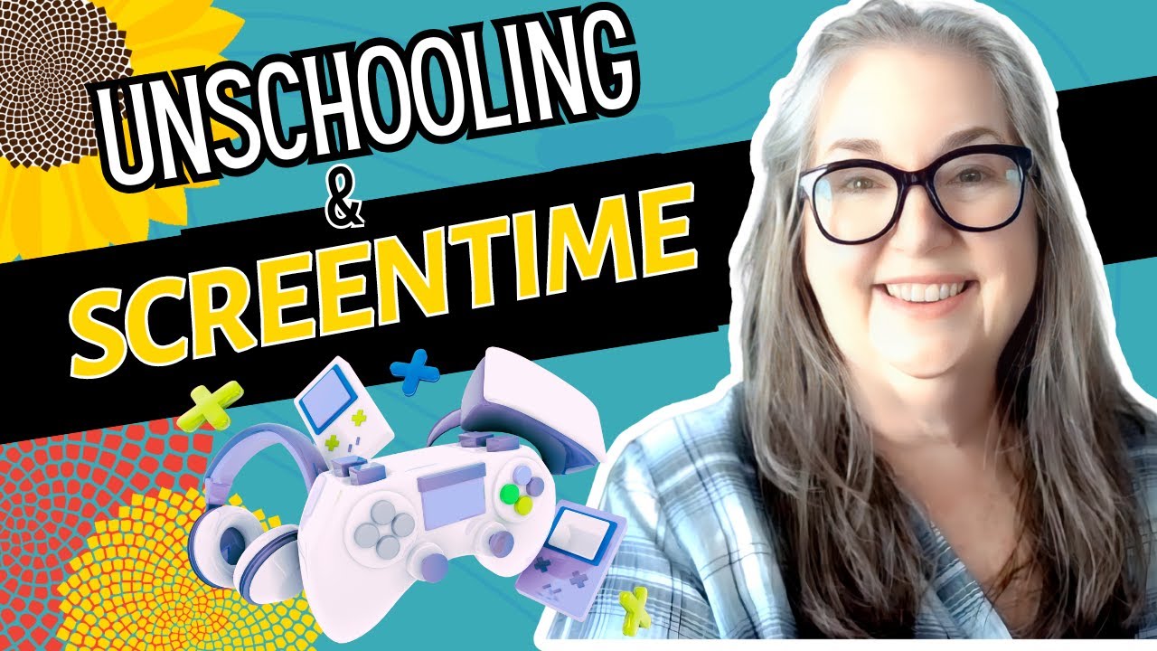 Rethinking Screen Time - Unschooling Parents Share Ideas for how to ...