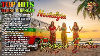 Download Lagu KUMPULAN REGGAE SANTAI 💚 TEMBANG NOSTALGIA PENUH KENANGAN MANIS MP3