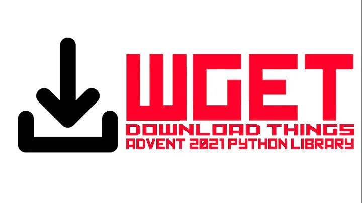 wget in python - downloading files made easy! Python libraries, advent of code