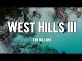 The Killers West Hills III Lyrics mp3