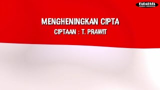 Instrumen Lagu Nasional Mengheningkan Cipta Ciptaan T Prawit  Disertai Lirik