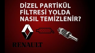 Partikül Filtresi Yolda Nasıl Temizlenir? Renault 1.5 DCi Motor