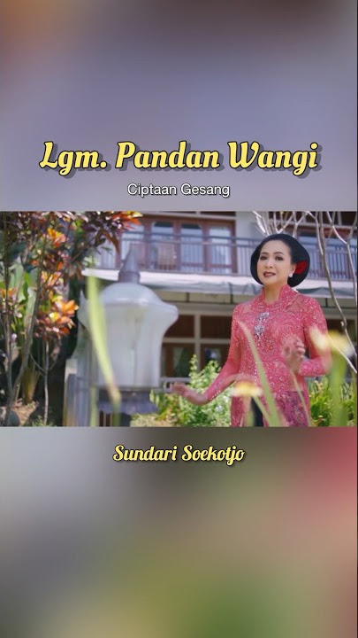 Lgm. Pandan Wangi - Sundari Soekotjo #lgm #gnpenterprise #keroncongterbaru #sundarisoekotjo
