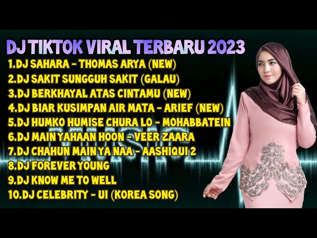 DJ TIKTOK VIRAL TERBARU 2023 - DJ SAHARA - THOMAS ARYA (NEW) REMIX FULL ALBUM / KANE class=