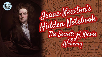 Alchemy: The Secret Life of Isaac Newton