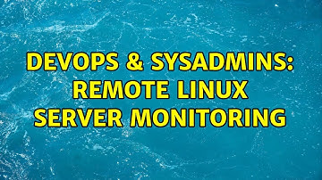 DevOps & SysAdmins: Remote Linux server monitoring (7 Solutions!!)