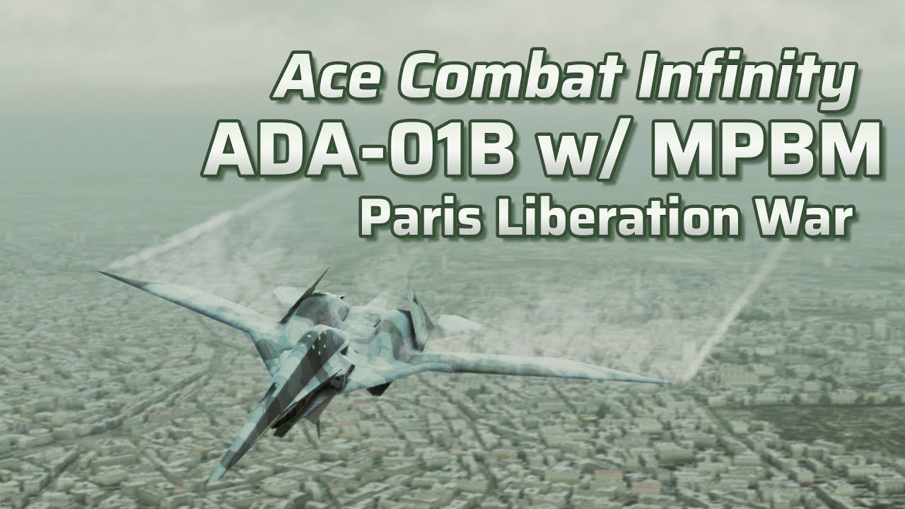 Ace Combat Infinity Lv 12 Ada 01b I Love Mgp Challenge Over Paris Youtube