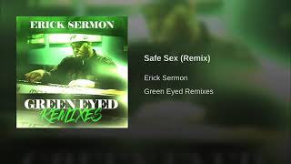 Erick Sermon - Safe Sex (Remix)