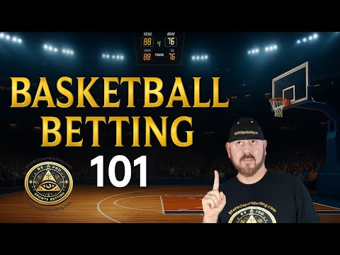 Beginners guide to basketball betting. (Basketball betting 101)