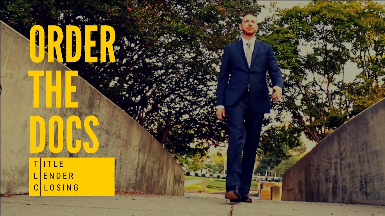 Order the Docs - 3rd Phase of the Residential Real Estate Closing Process