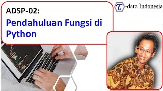 adsp 02: Pendahuluan Python Bagian ke-02 (Fungsi)