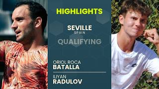Oriol Roca Batalla vs Iliyan Radulov Highlights | Seville 2026 Qualifying