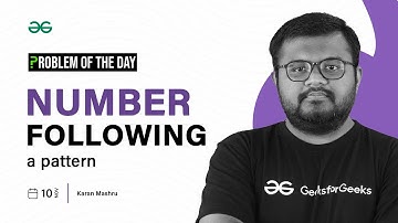 POTD- 10/11/2023 | Number following a pattern | Problem of the Day | GeeksforGeeks