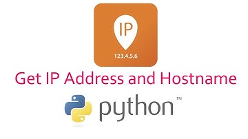 how to get hostname and ip address in python