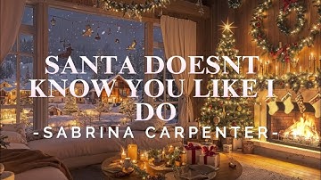 Sabrina Carpenter — santa doesn