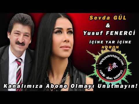 Sevda Gül & Yusuf Fenerci - İçine Yar İçine - Horon