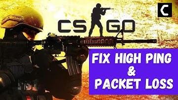 CS:GO - How To Fix High Ping & Packet Loss? [Best FIX 2022]