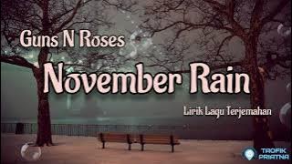 November Rain - Guns N Roses (Lirik Lagu Terjemahan)