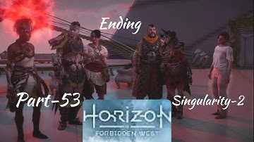 Horizon Forbidden West: Part-53 Singularity 2, Ending , #nocommentary #ps4 #walkthroughgameplay