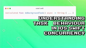 Exploring Task Behaviour in iOS Swift Concurrency