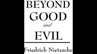 BEYOND GOOD AND EVIL by FRIEDRICH NIETZSCHE, full audiobook English version, enhanced sound quality