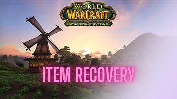 WoW TBC Item Recovery Tutorial