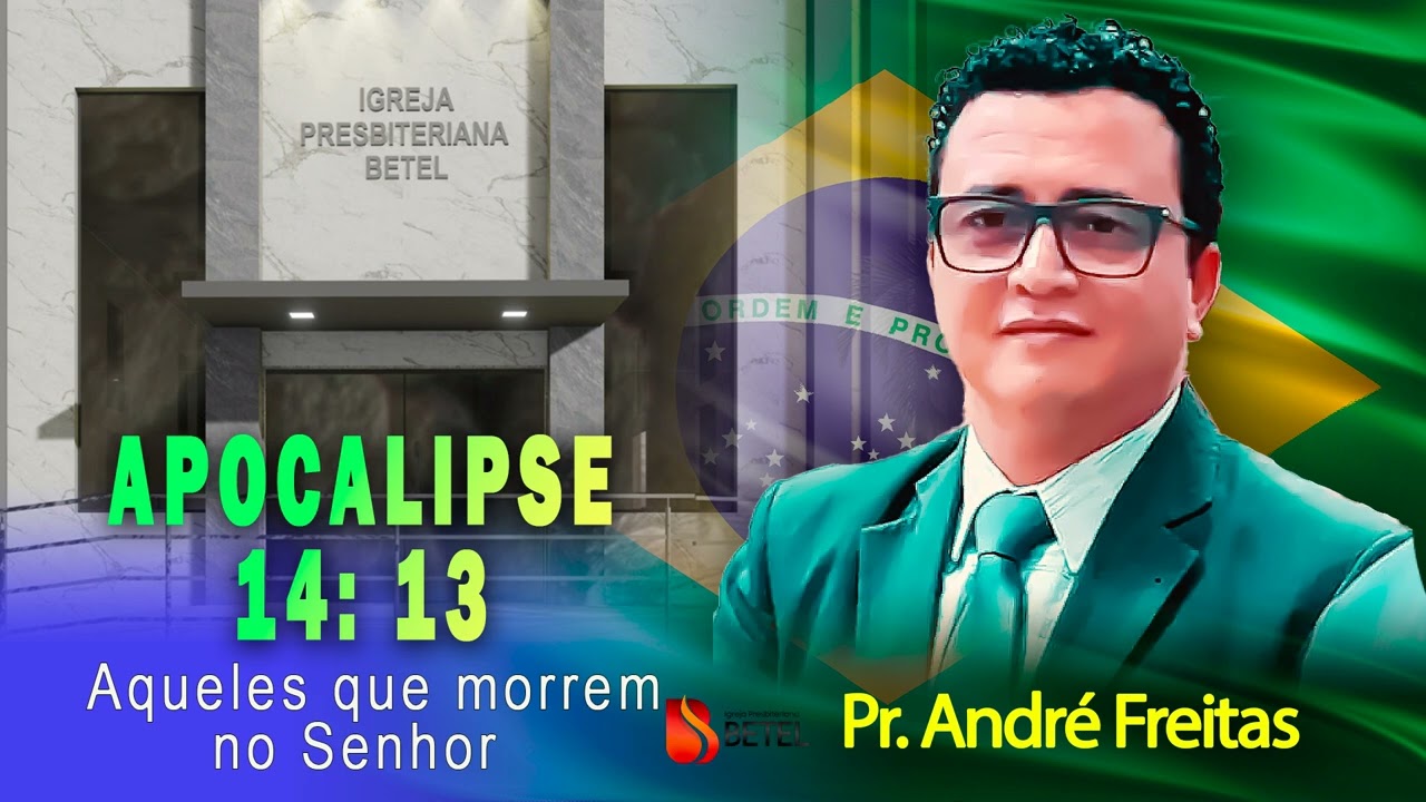 APOCALIPSE 14: 13  ( Aqueles que morrem no Senhor )