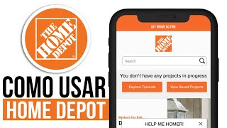 How to USE the Home Depot App Beginner s Guide