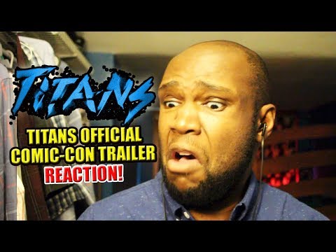 TITANS Official Comic Con 2018 Trailer REACTION VIDEO | July 19, 2018 @MasterTainment