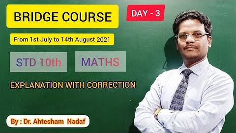 Bridge Course // Std 10th // Maths Day - 3 // Explanation With Correction.